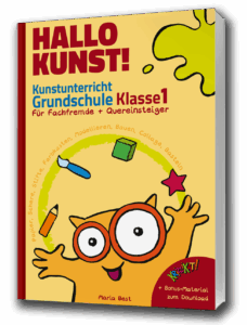 Hallo Kunst! Kunstunterricht Grundschule